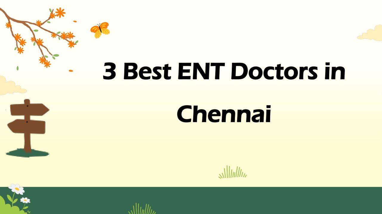 3 Best ENT doctors in Chennai, Tamil Nadu 2024 | ENT specialists