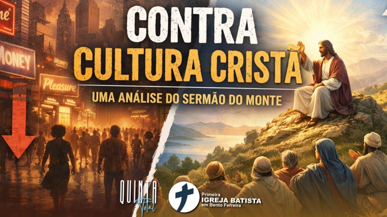 Quinta-Total - Contra Cultura Cristã | Pr. Lucas Possatto