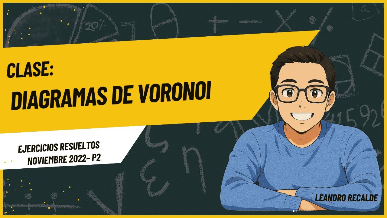 DIAGRAMAS DE VORONOI - NOVIEMBRE 2022 - P2