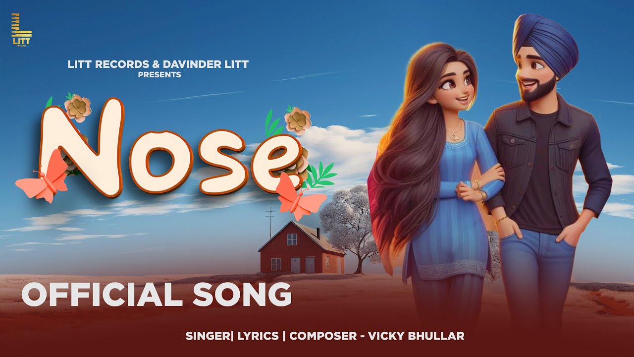 Nose (Official Audio) | Vicky Bhullar | Latest Punjabi Songs | New Punjabi Song 2025 | Litt Records