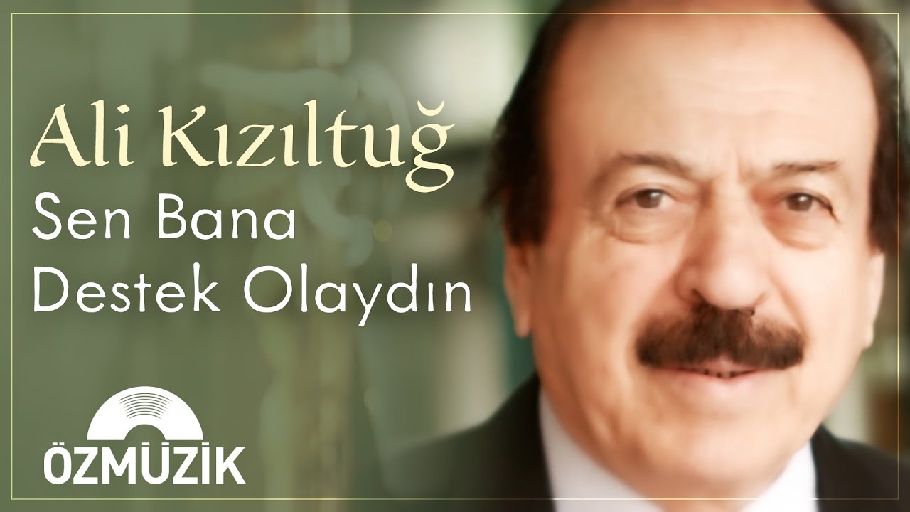 Ali Kızıltuğ - Sen Bana Destek Olaydın (Official Music Video)