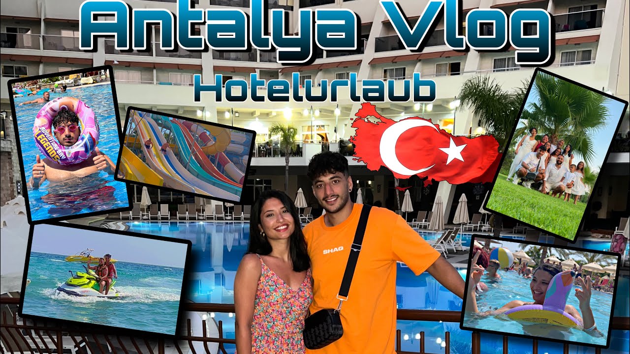 ANTALYA VLOG mit der Familie 🌊 Hotelurlaub🏝 | RabiaxEren