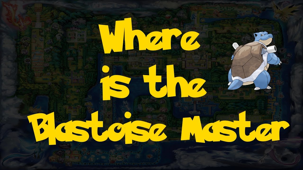 Where Is: The Blastoise Master (Pokemon: Let's Go, Pikachu!/Eevee!)