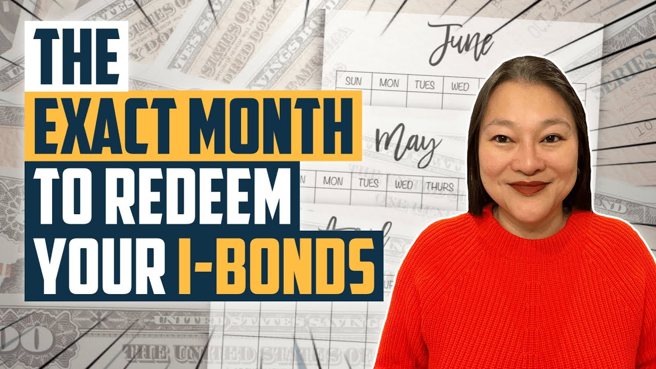 What Is The Best Month To Redeem I-Bonds | When To Redeem I-Bonds