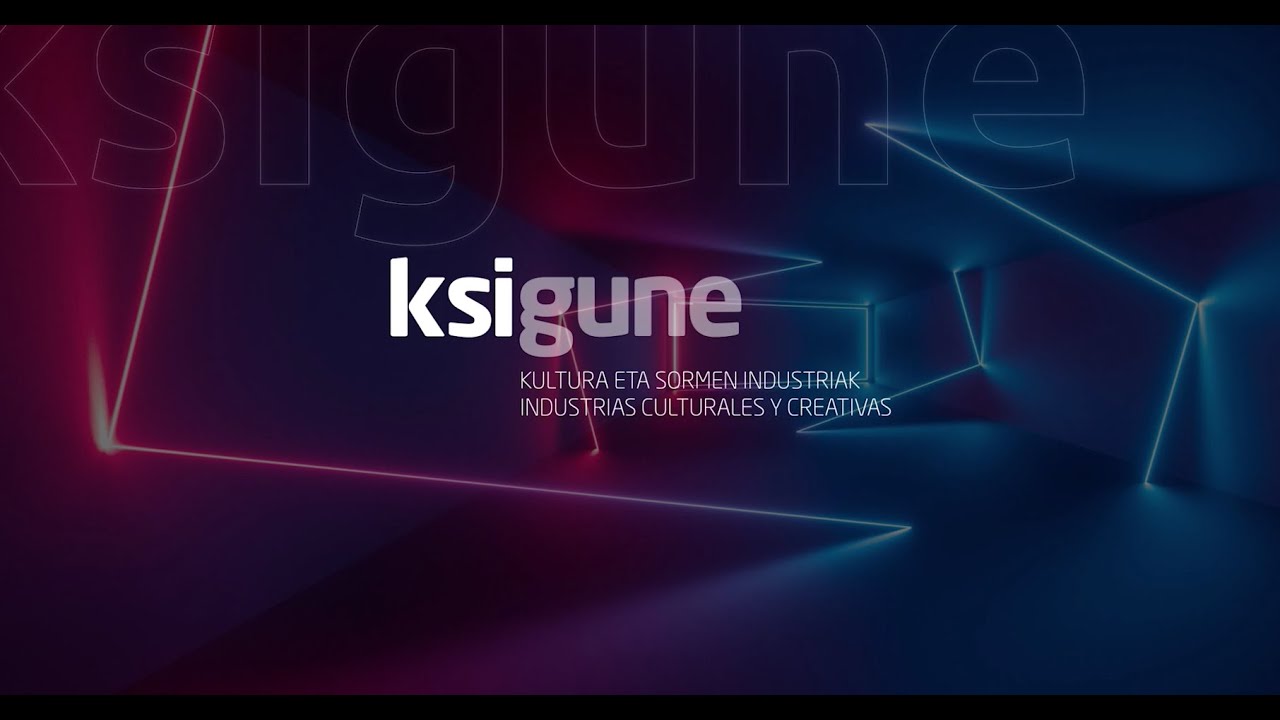 KSIgune, the Cluster for Cultural and Creatives Industries in the Basque Country