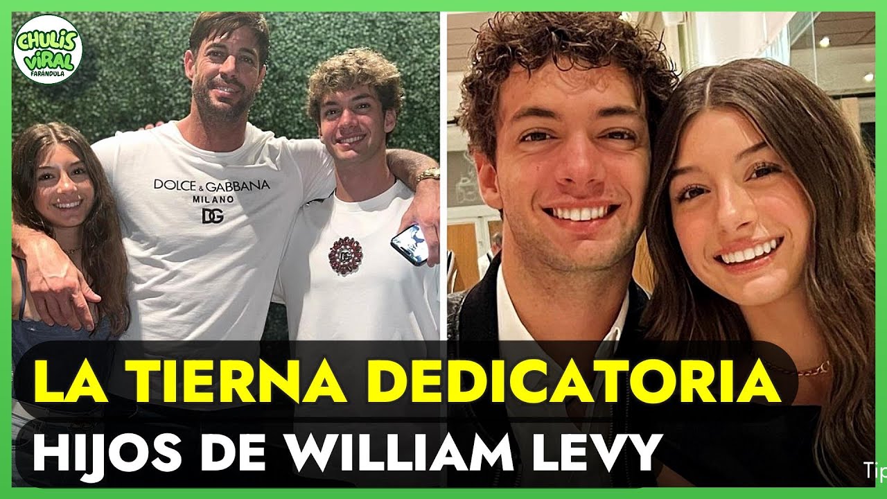 La TIERNA DEDICATORIA de LOS HIJOS de William Levy que han conmovido al actor