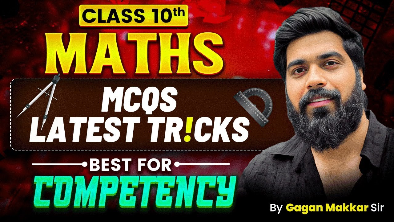 Class 10 Maths Competency Based Questions | CBSE Class 10 Maths Most Important & Objective MCQs