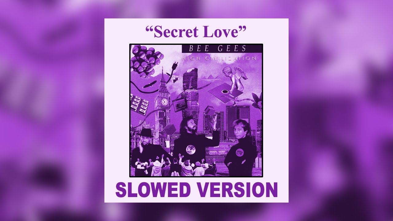 Bee Gees - Secret Love [SLOWED VERSION]