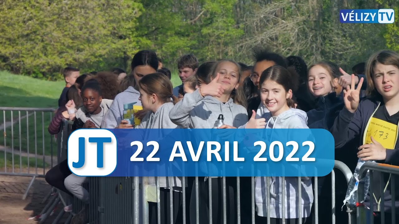 Le JT de Vélizy : 22 avril 2022