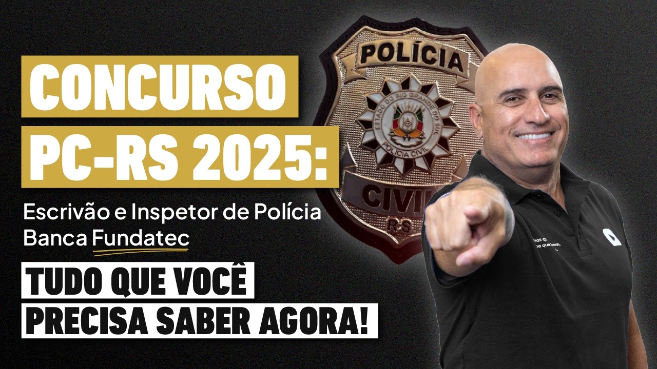Concurso PC-RS: o que mais cai e como se preparar? [An&aacute;lise Completa]