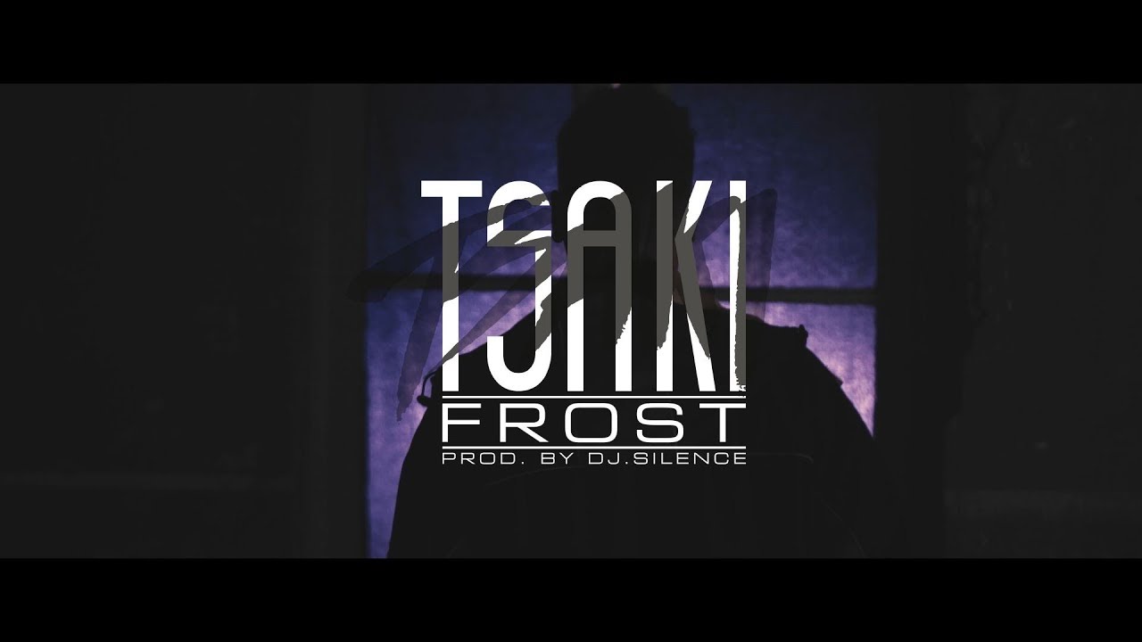 TSAKI - Frost (Official Music Video)