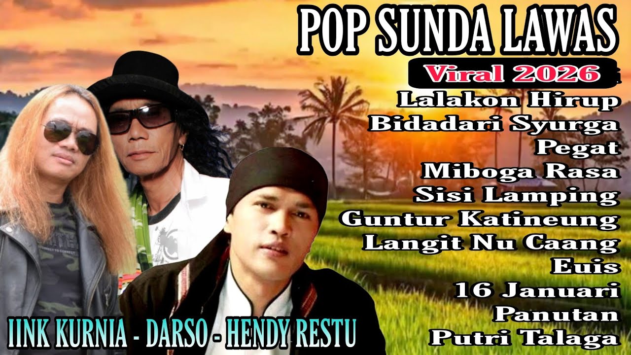 POP SUNDA VIRAL 2026 ALBUM NOSTALGIA || KUMPULAN LAGU SPESIAL NUSAENA || IINK KURNIA - DARSO - HENDY