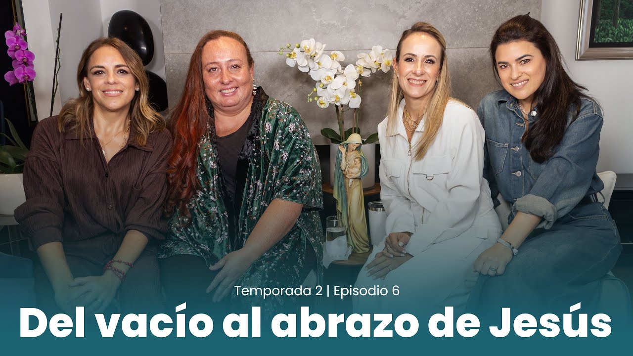 Testimonio: Del vacío al abrazo de Jesús | #declavadoconjesus T02 EP06