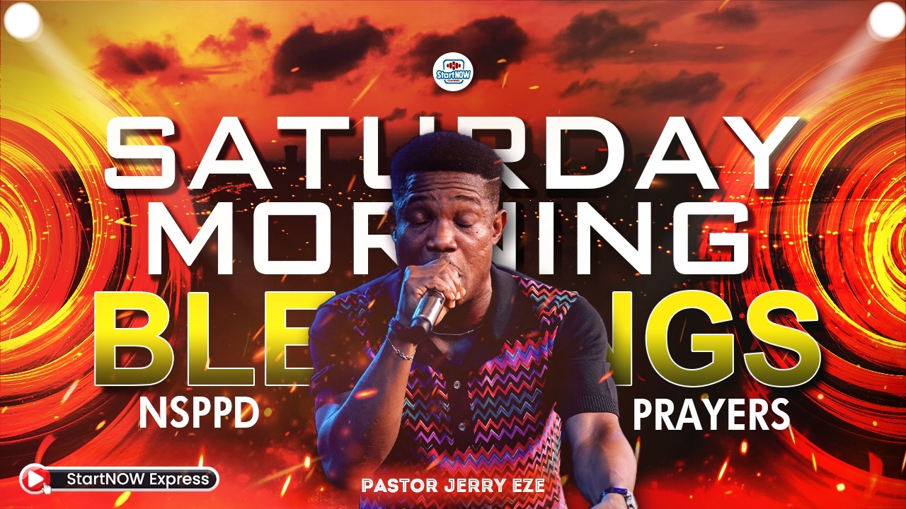 SATURDAY MORNING BLESSINGS 7th March, 2026 | PASTOR JERRY EZE | NSPPD PRAYERS
