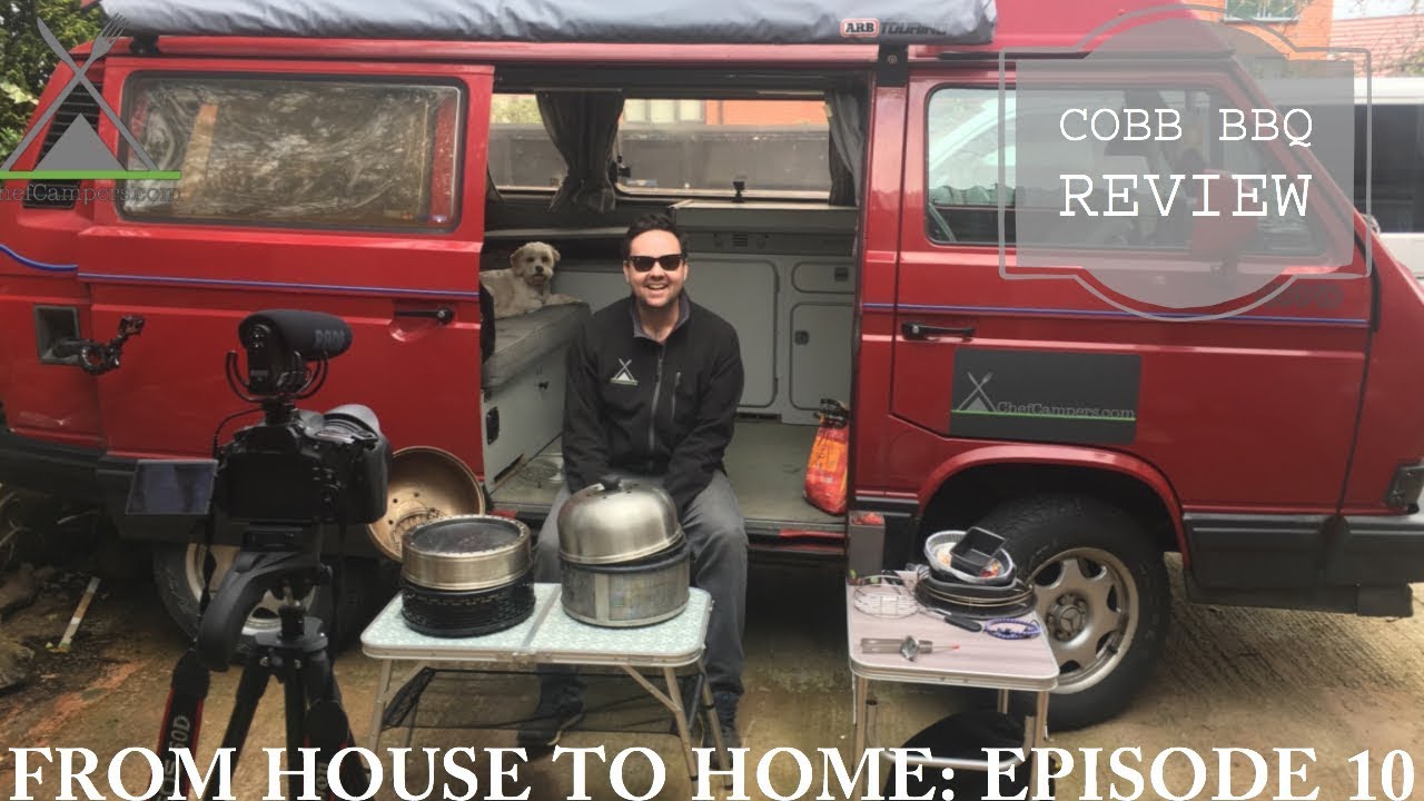 House to Campervan Home: Episode 10 Cobb BBQ Review
