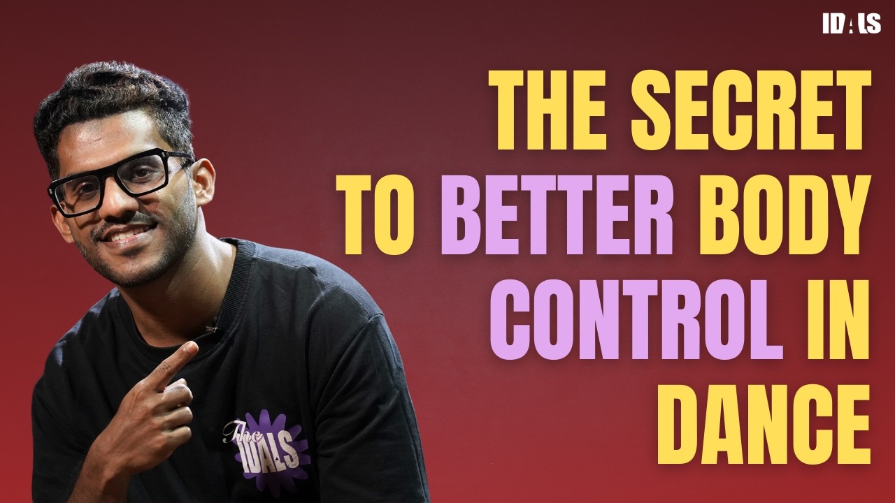The Secret to Better Body Control in Dance - Shijin Ramesh