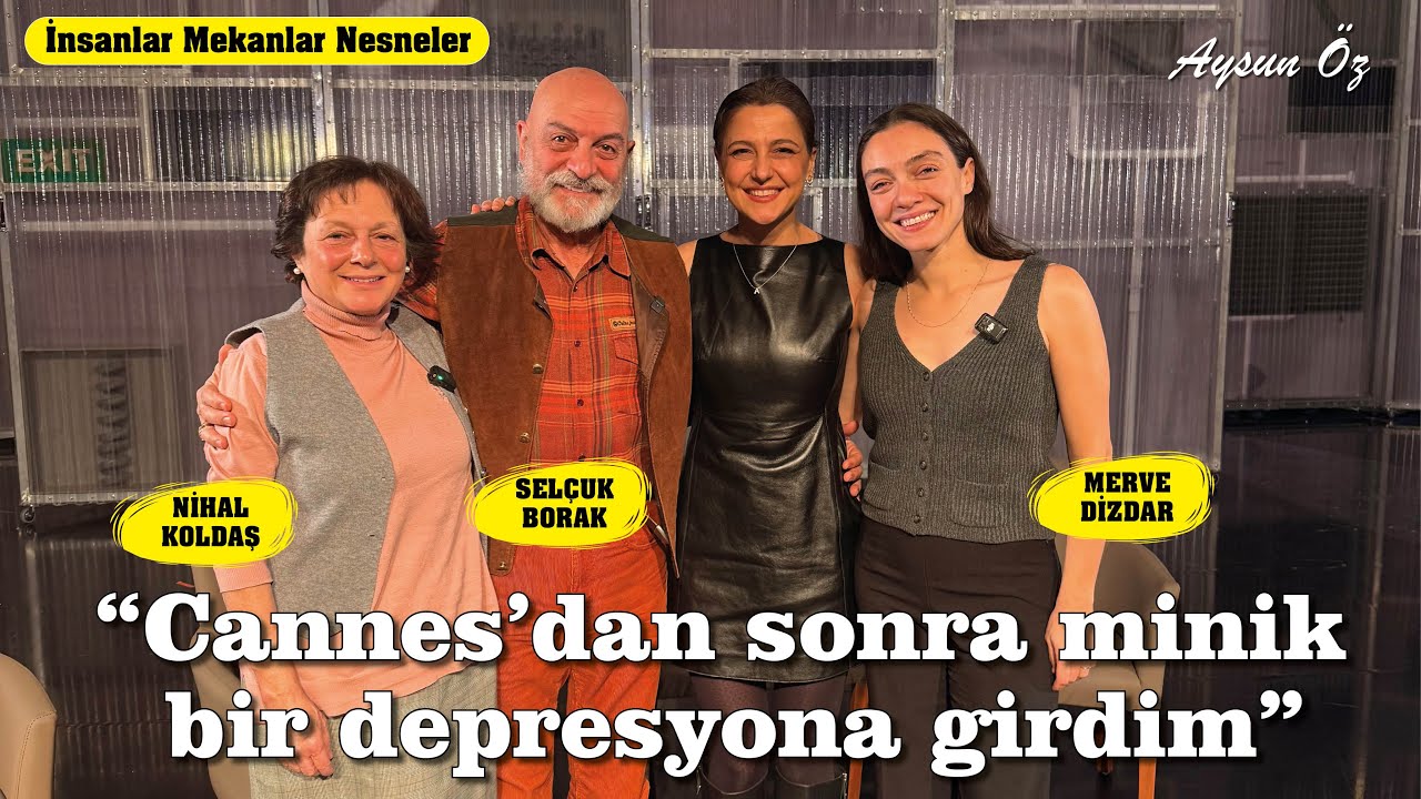 Merve Dizdar Tiyatroya Döndü, İnsanlar Mekanlar Nesneler, Cannes'da Ödül | Aysun Öz ile Başka Şeyler