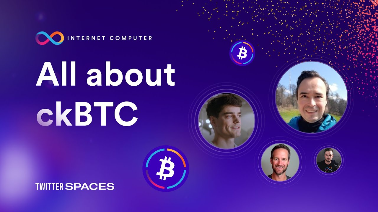 All about ckBTC // DFINITY Twitter Space