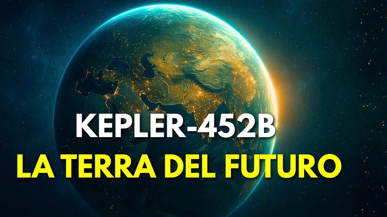 Kepler-452b: La Terra del Futuro Esiste Davvero?