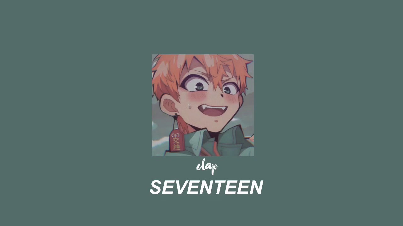 【 CLAP 】—slowed