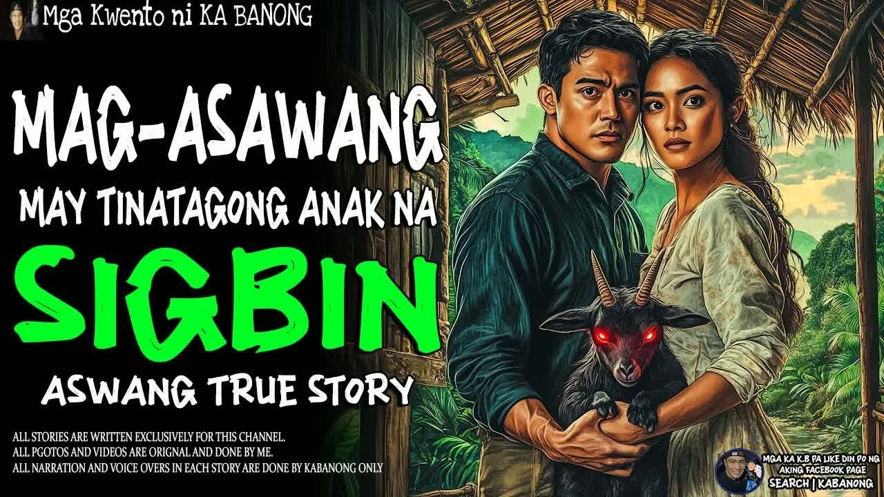 MAG-ASAWANG MAY TINATAGONG ANAK NA SIGBIN  ｜ True Story ｜ Kwentong Aswang