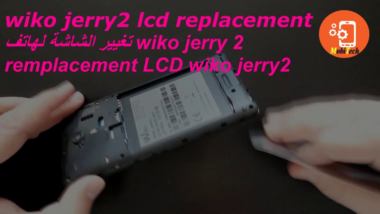 تغيير الشاشة لهاتف wiko jerry 2 LCD replacement