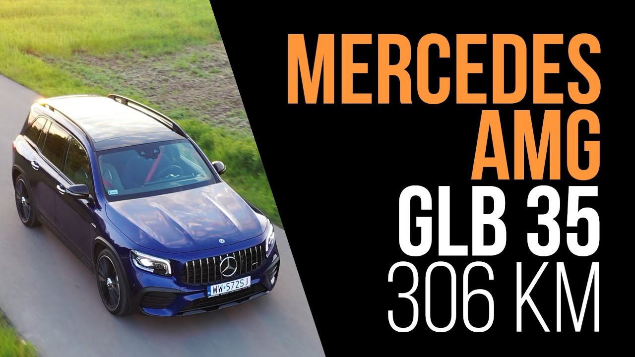 Mercedes-AMG GLB 35 - klasa premium za przyzwoite pieniądze - TEST PL