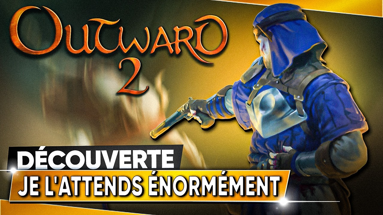 OUTWARD 2 ⚔️ Un des jeux que J'ATTENDS LE PLUS ! 🎥 ALPHA DÉCOUVERTE