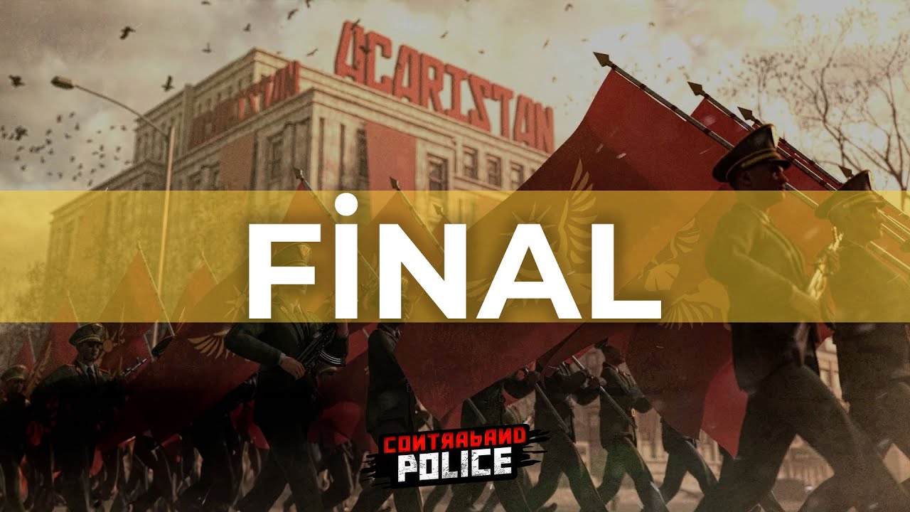 FİNAL! - CONTRABAND POLICE