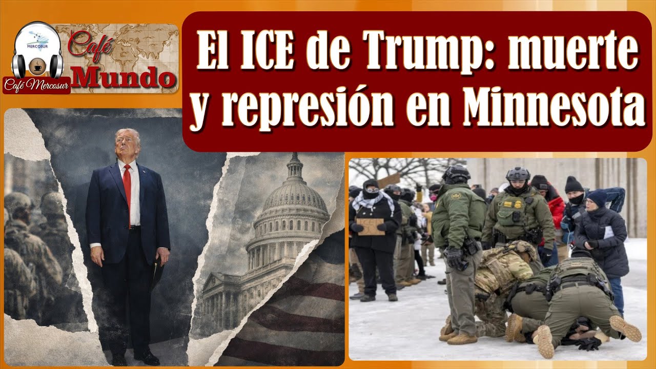 El ICE de Trump: muerte y represión en Minnesota