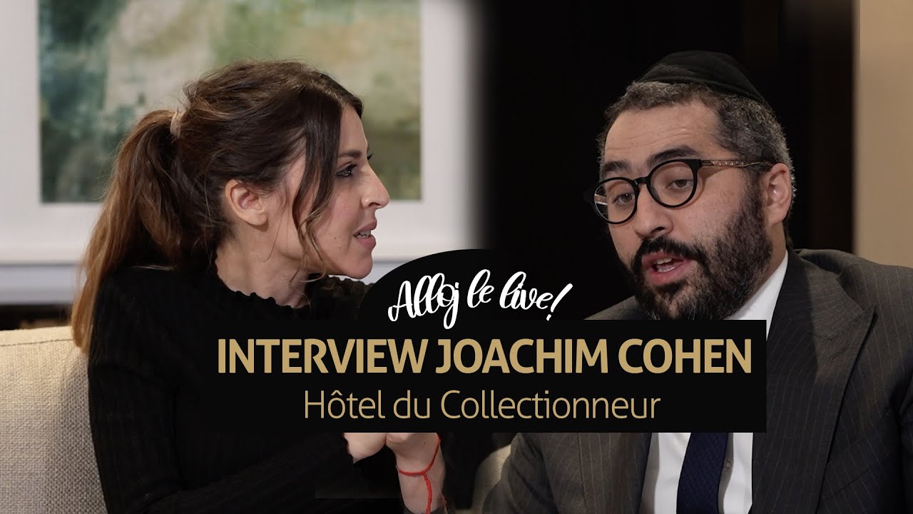 Interview exclusive de Joachim Cohen l'hôtel du Collectionneur