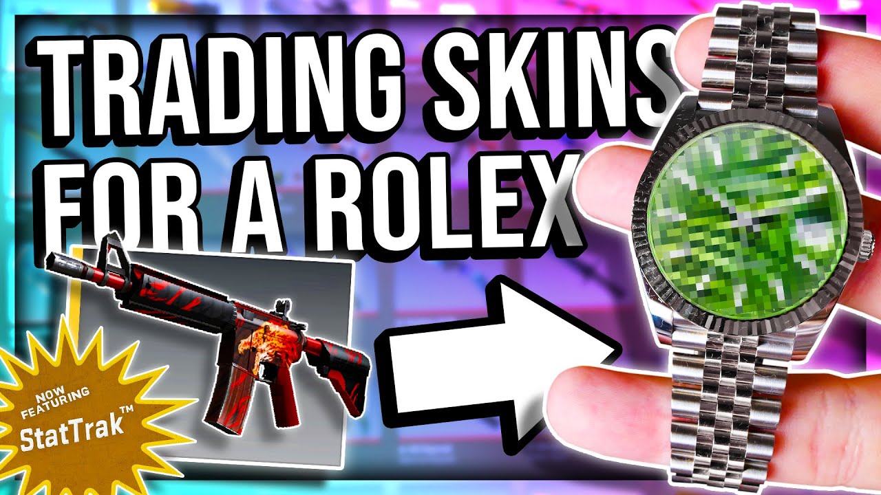 TRADING CS2 SKINS FOR A ROLEX