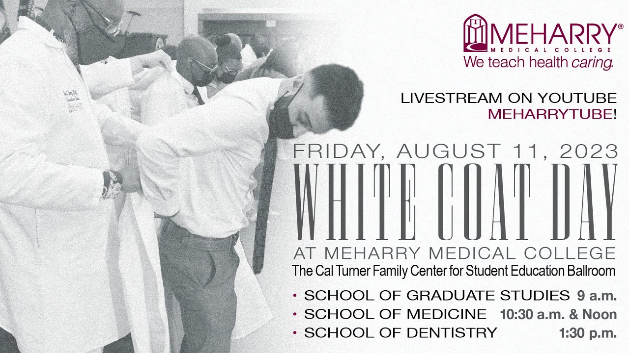 School of Medicine (Group 1) | White Coat Ceremony | Meharry Medical College