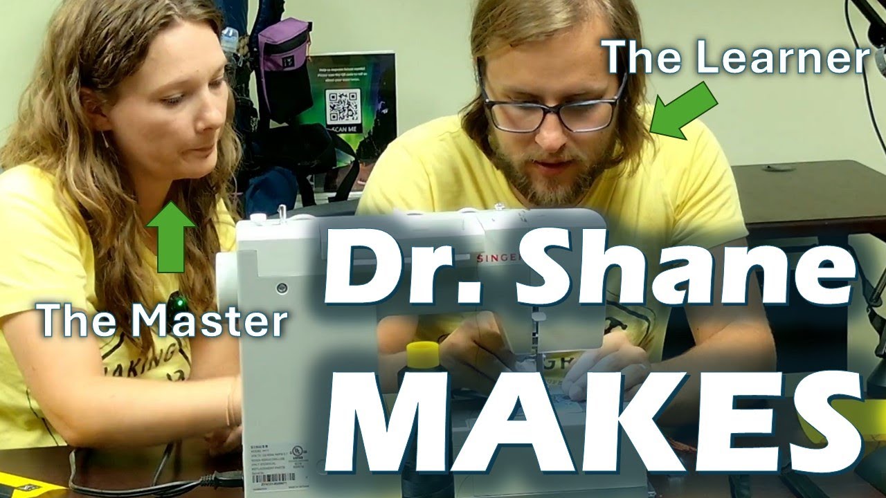 Dr. Shane Makes - Learning New Skills as a Maker