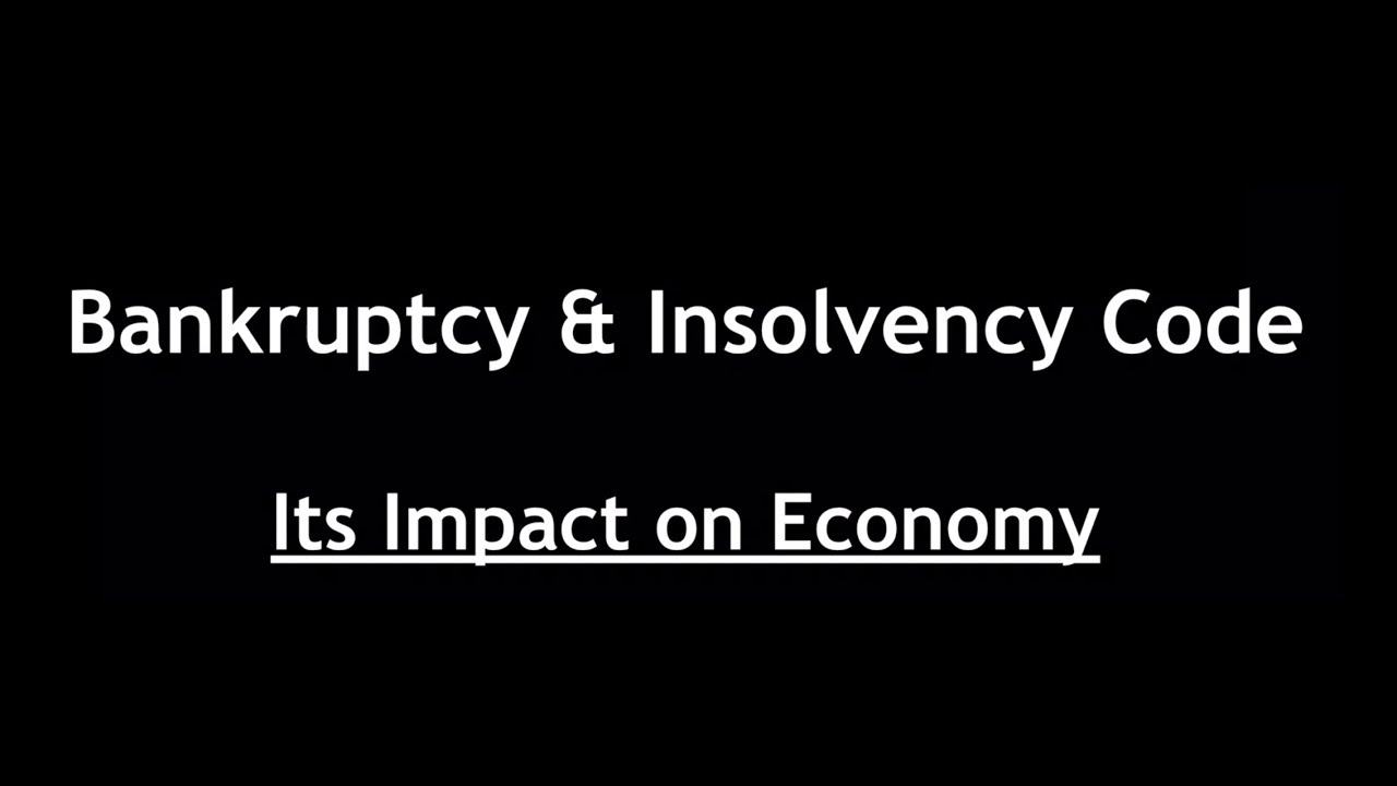 Insolvency and Bankruptcy Code