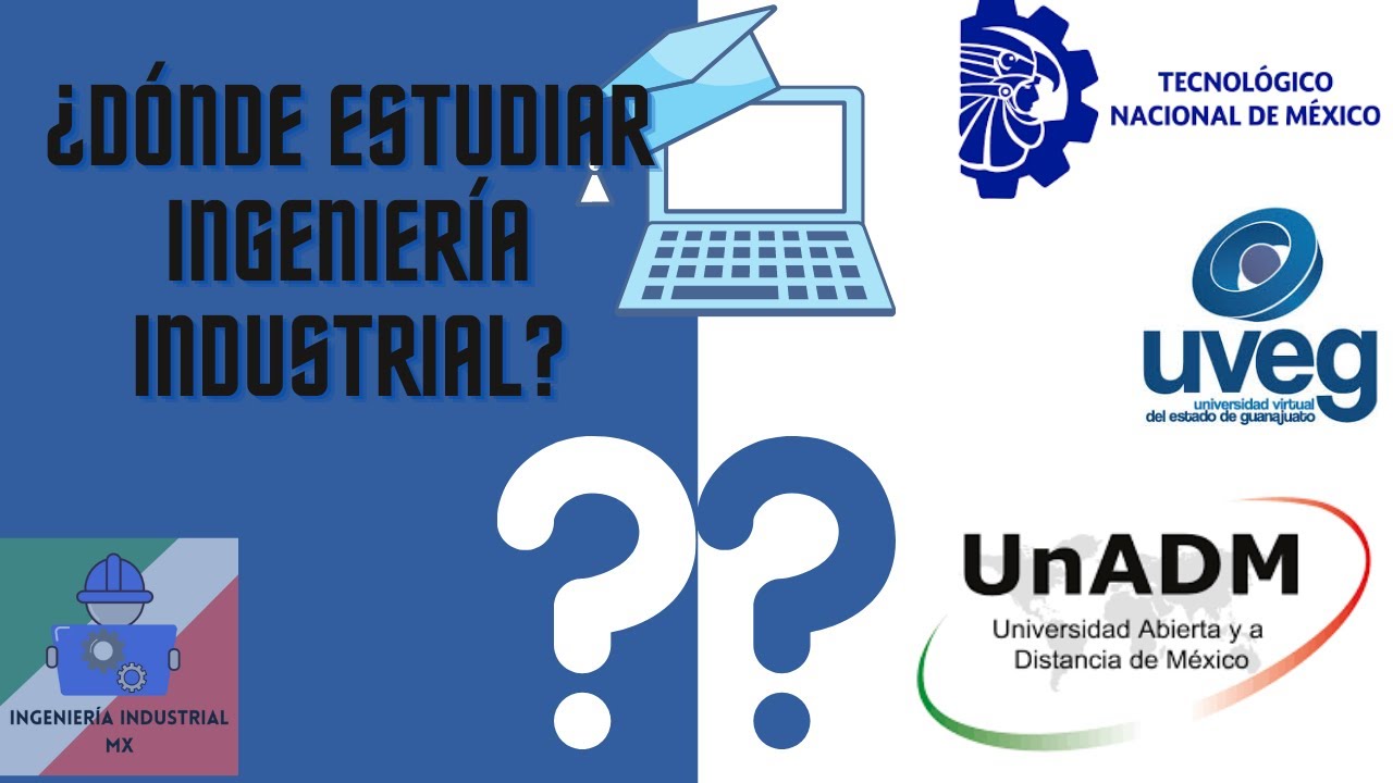 ❓❓¿Dónde estudiar Ingeniería Industrial? 2021 ✅✅#ingenieríaindustrial #ingeniería #méxico #tecnm