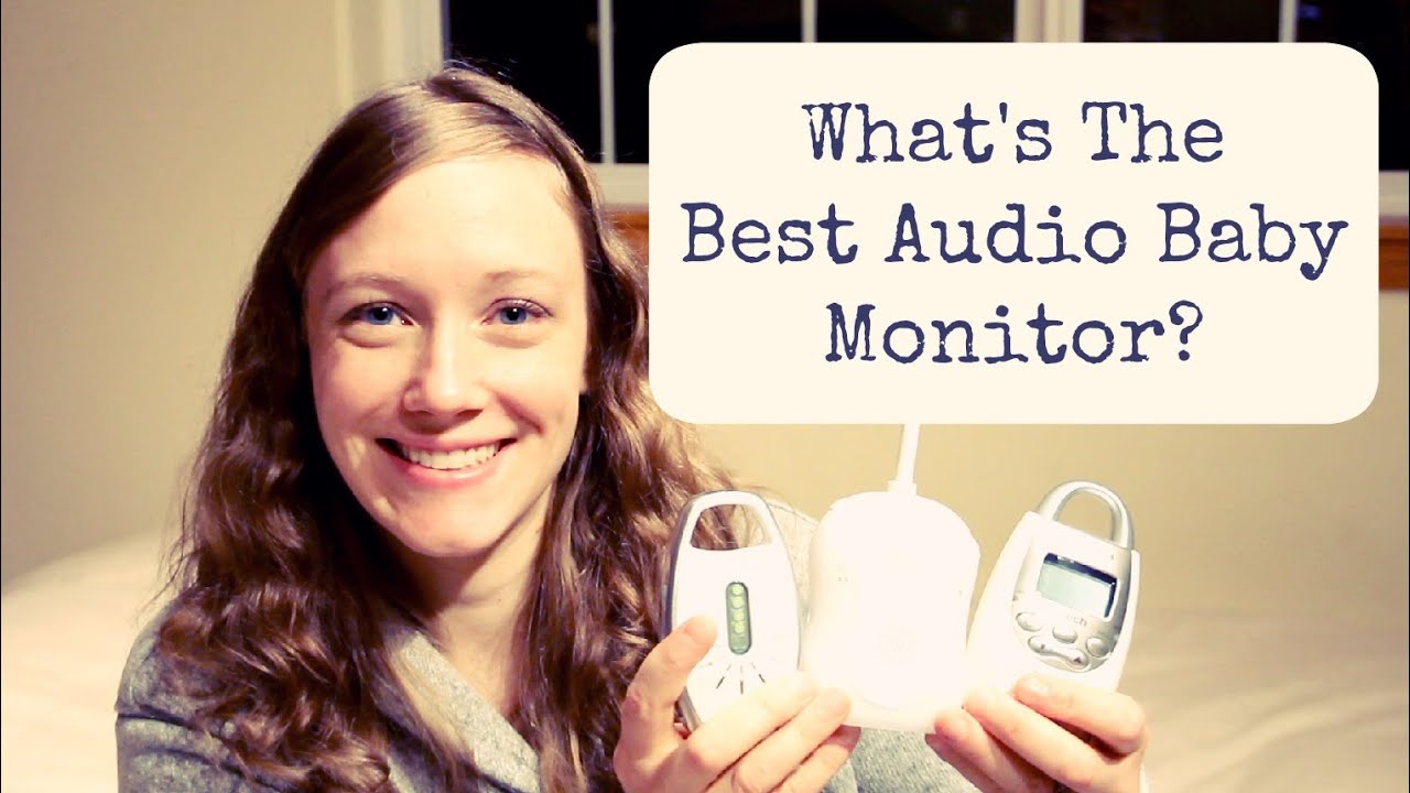 Audio Baby Monitor Comparison | V-Tech, Graco, The First Years