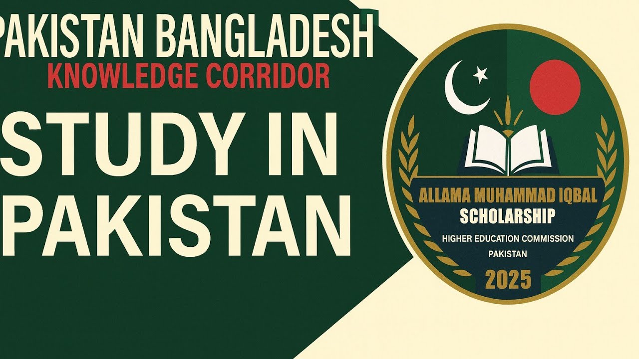 Study in Pakistan 2025 | Fully Funded Allama Muhammad Iqbal Scholarship | Bangladesh