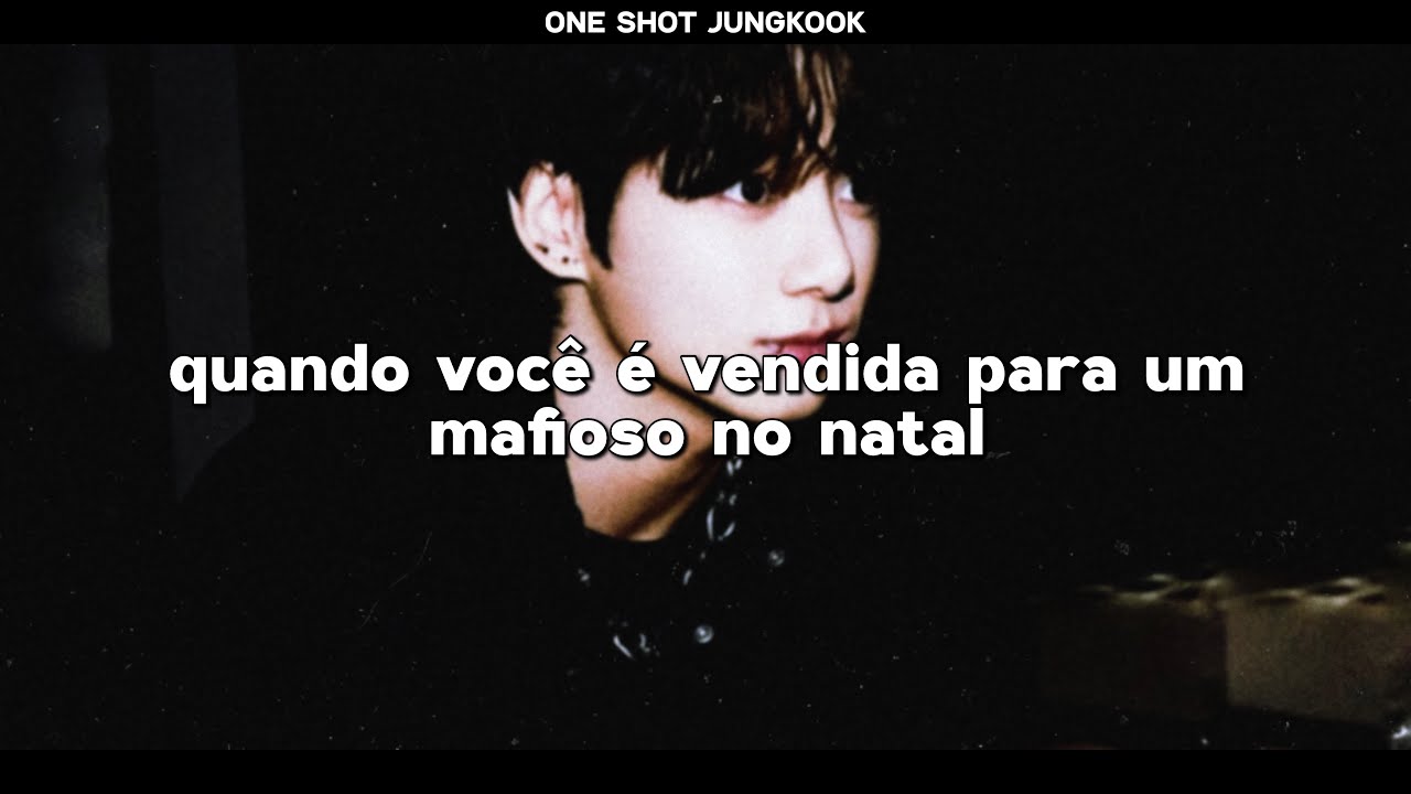 IMAGINE JUNGKOOK — vendida para um mafioso no natal
