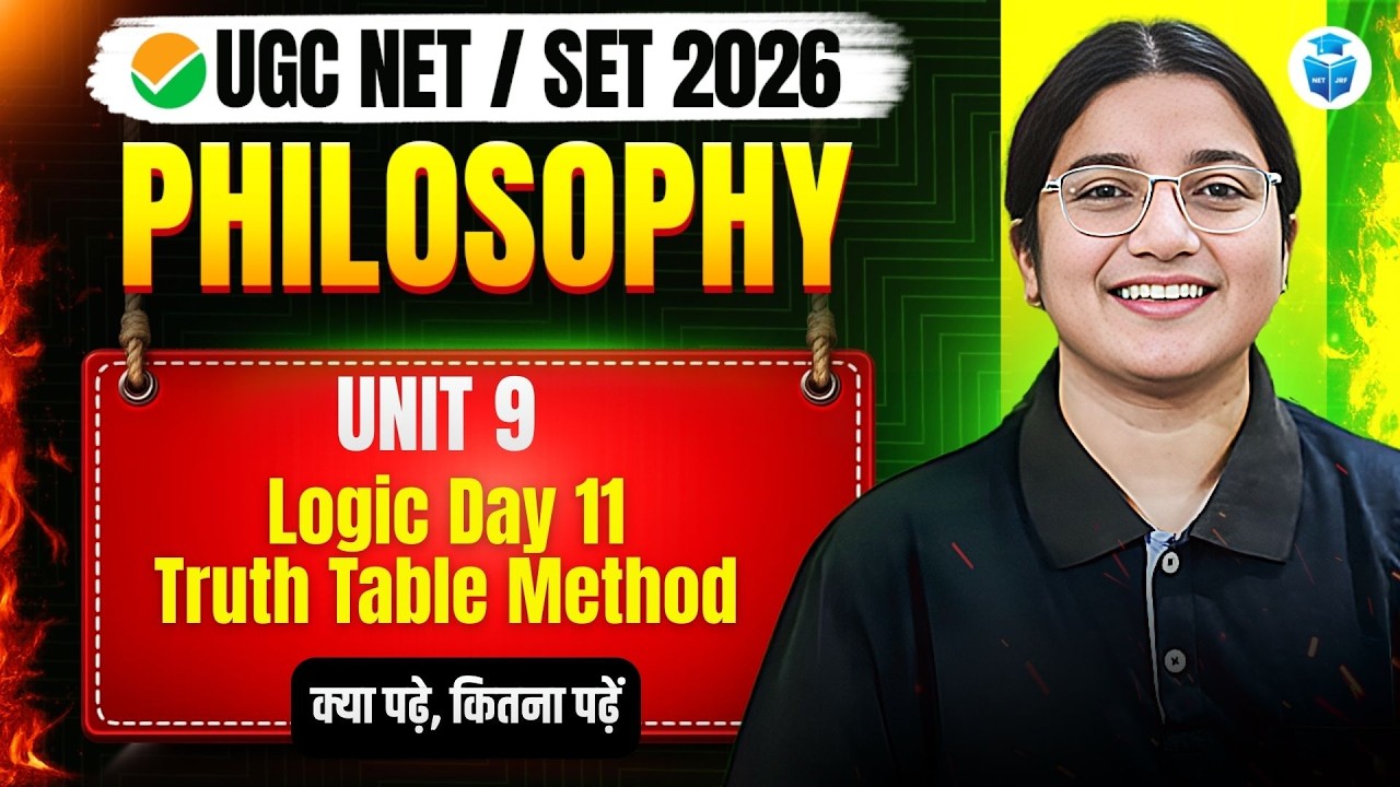 UGC NET Philosophy | Unit 9 Logic | Truth Table Method | UGC NET June 2026 JRFAdda