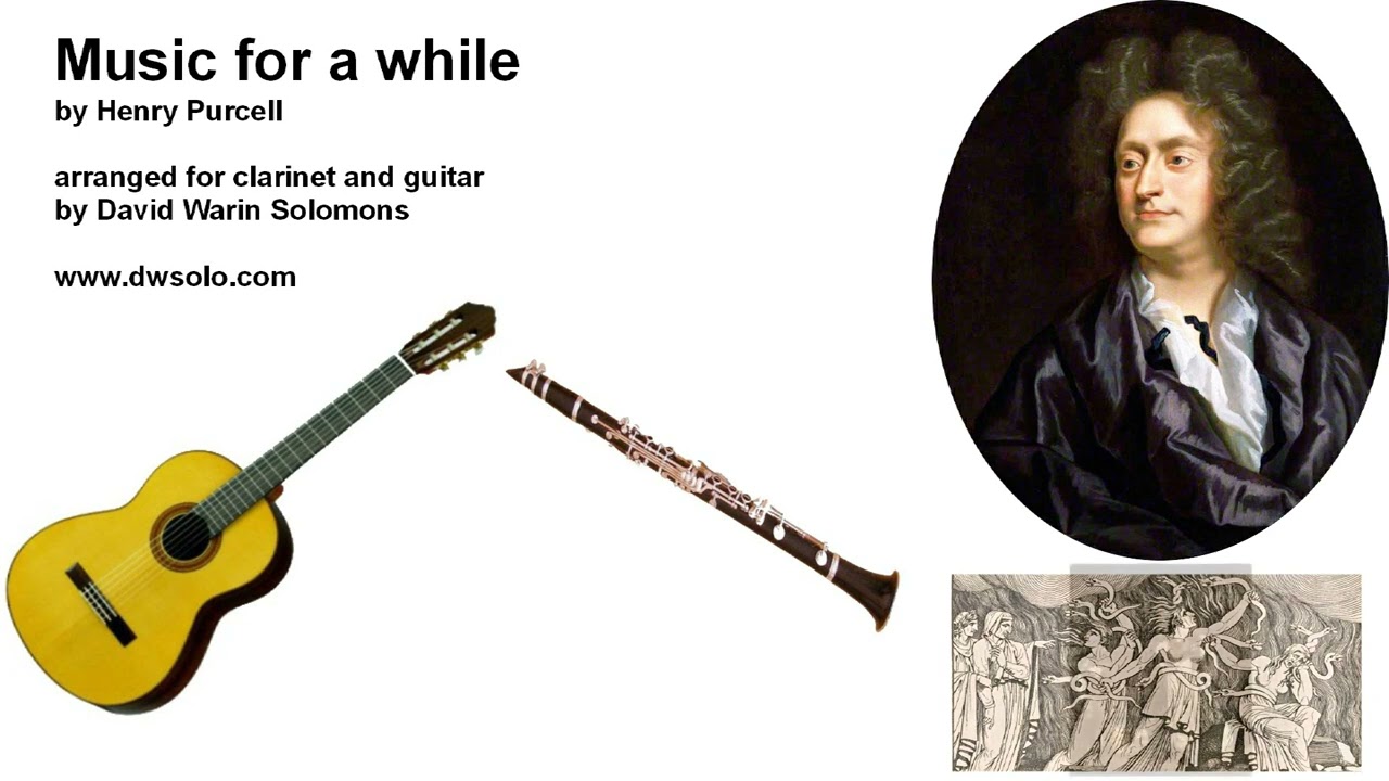Music for a while by Henry Purcell arranged for clarinet and guitar