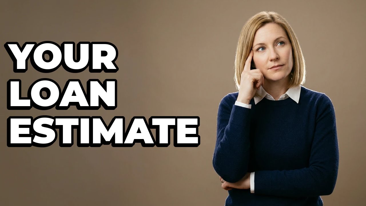 How To Understand Loan Estimates For Home Financing?