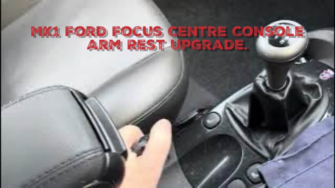 MK1 Ford Focus Pre Facelift After Market Centre Console Armrest.