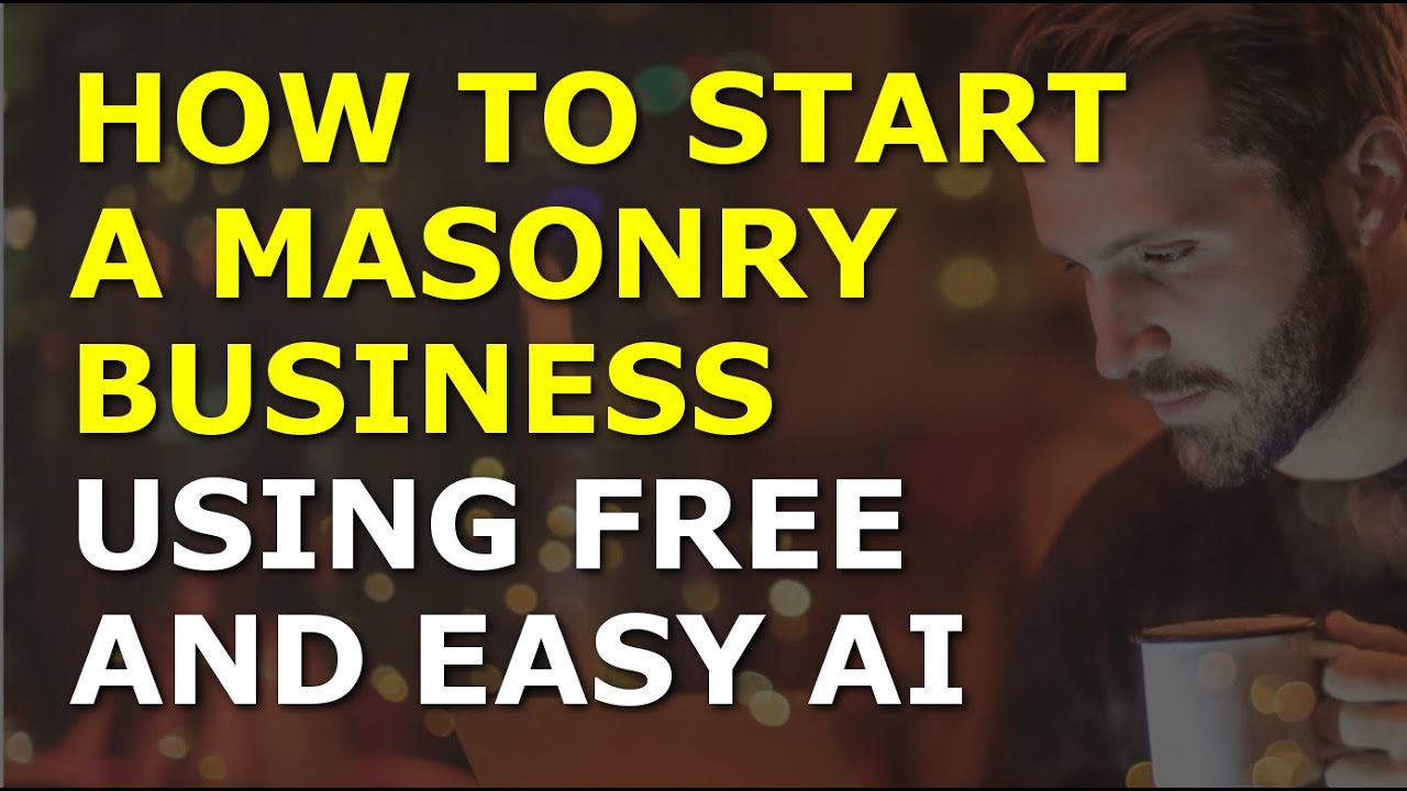 How to Start a Masonry Business | Complete and Easy to Follow Guide