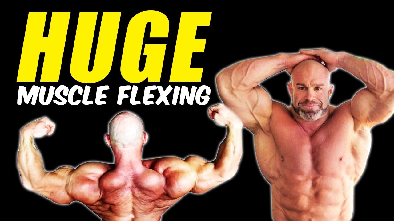 HUGE MUSCLE FLEXING!