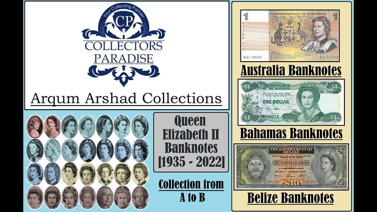Queen Elizabeth Banknote Collection [Part 1] #QEII #Australia #Bahamas #Belize #Currency #Queen #QE