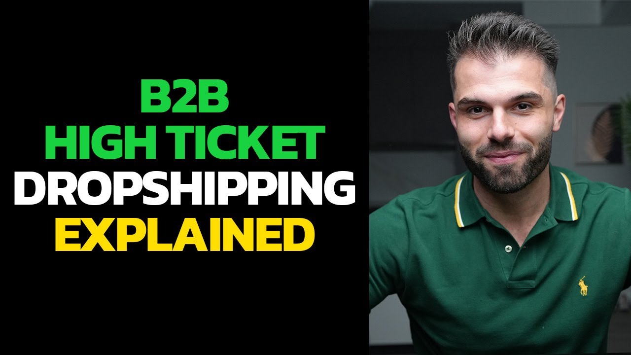 B2B High Ticket Dropshipping Explained