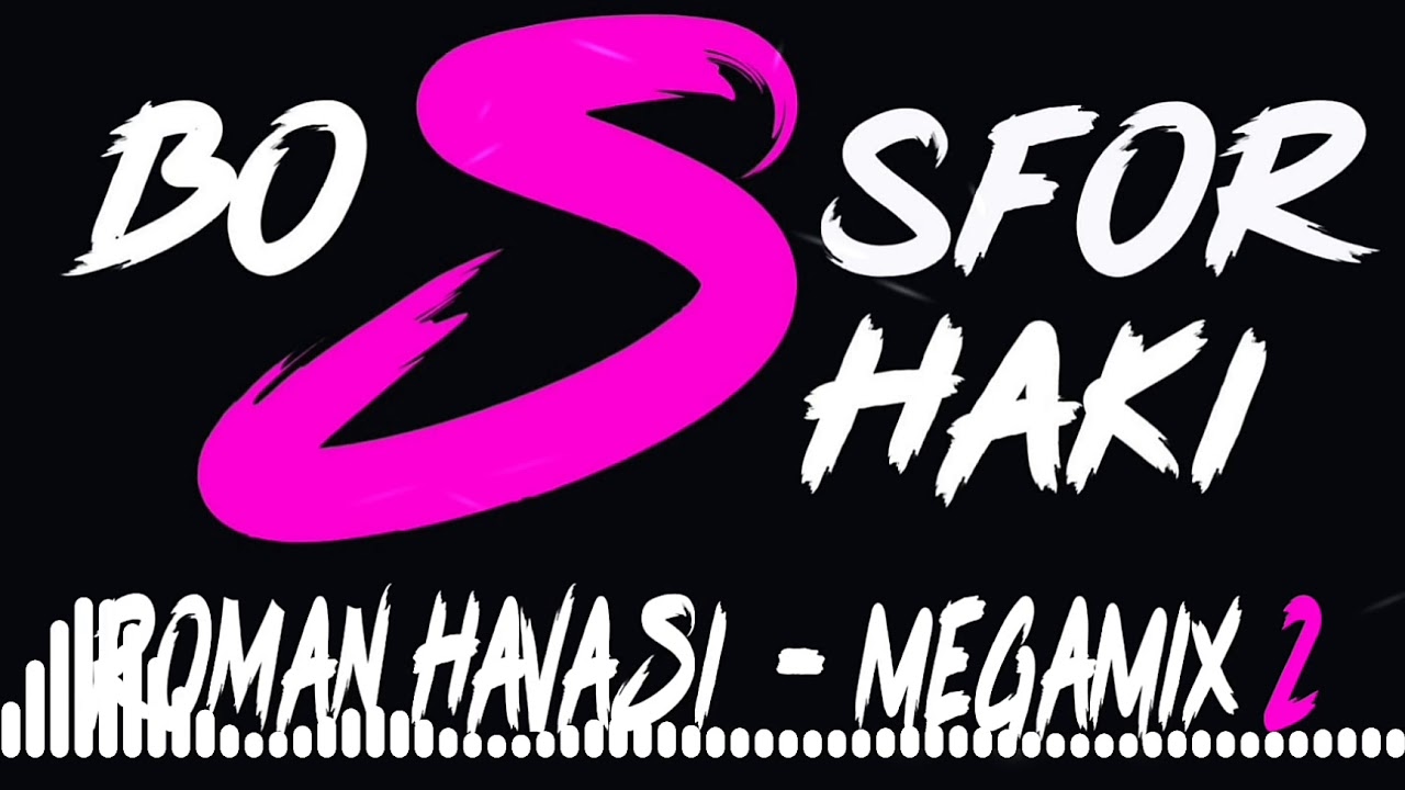 ⭐ROMAN HAVASI  MEGAMIX 2 (2020)