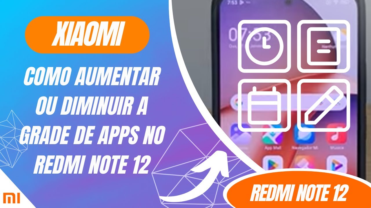Como aumentar ou diminuir a Grade de apps no Redmi Note 12 - Passo a passo