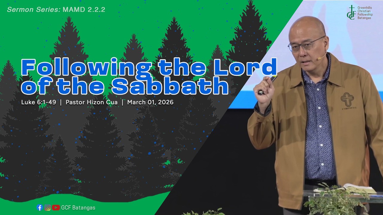 Following the Lord of the Sabbath | March 01, 2026 (P. Hizon Cua)